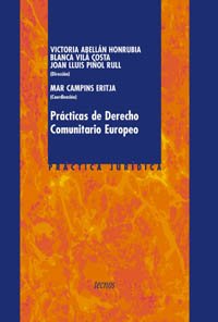 Imagen de archivo de PRCTICAS DE DERECHO COMUNITARIO EUROPEO. a la venta por KALAMO LIBROS, S.L.