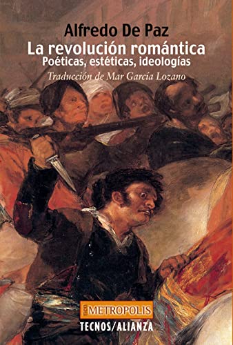 Stock image for La revoluci n romántica: Po ticas, est ticas, ideologas (Filosofa - Neometr polis) (Spanish Edition) for sale by HPB-Red