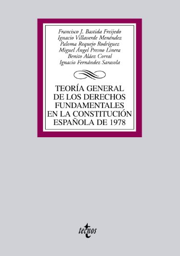 Teoria general de los derechos fundamentales en la Constitución Española de 1978