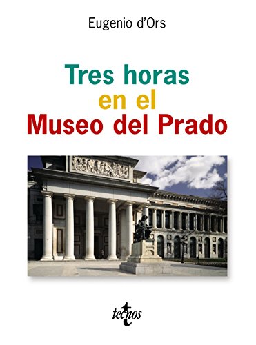 Beispielbild fr Tres horas en el Museo del Prado / Three hours in Museum of Prado (Ventana Abierta) zum Verkauf von WorldofBooks