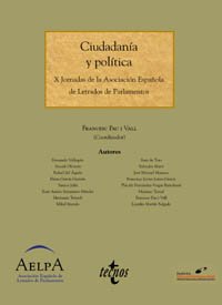 Ciudadania y politica / Citizenship and Politics: X Jornadas De La Asociacion Espanola De Letrados De Parlamentos (Derecho) (Spanish Edition) - Vall, Francesc Pau i