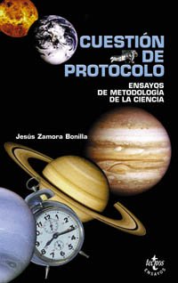 Imagen de archivo de CUESTIN DE PROTOCOLO ENSAYOS DE METODOLOGA DE LA CIENCIA a la venta por Zilis Select Books