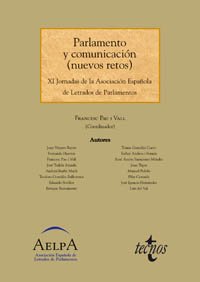 Imagen de archivo de Parlamento y comunicacin (nuevos retos): XI Jornadas de la Asociacin Espaola de Letrados de Parlamentos (Derecho - Estado Y Sociedad) a la venta por Libros Ramban