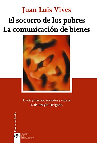 Imagen de archivo de El socorro de los pobres; La comunicacion de bienes/ On Assistance to the Poor; The Communication of Goods a la venta por medimops