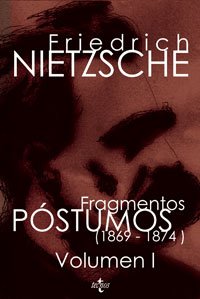 Fragmentos Postumos/ Fragments of Postumo: Volumen 1869-1874 (Spanish Edition) (9788430945139) by Nietzsche, Friedrich Wilhelm