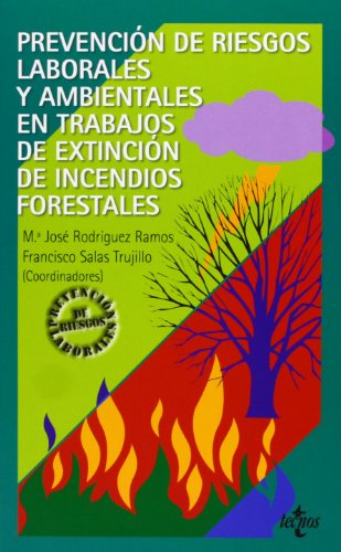 Beispielbild fr PREVENCIN DE RIESGOS LABORALES Y AMBIENTALES EN TRABAJOS DE EXTINCIN DE INCENDIOS FORESTALES. zum Verkauf von KALAMO LIBROS, S.L.