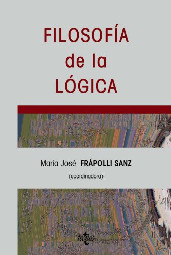 FilosofÃ­a de la lÃ³gica (Spanish Edition) (9788430945474) by Frapolli Sanz, Maria Jose; Hintikka, Jaakko; Sandu, Gabriel; SagÃ¼illo, JosÃ© Miguel; MartÃ­nez Vidal, ConcepciÃ³n; Manzano, Mara; GÃ³mez...
