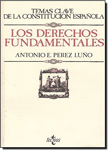 9788430945573: Los derechos fundamentales (Derecho - Temas Clave De La Constitucin Espaola)