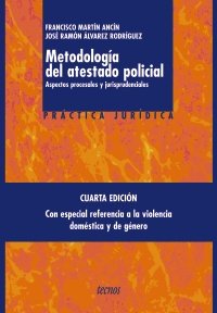 9788430945733: Metodologa del atestado policial: Aspectos procesales y jurisprudenciales (Derecho - Prctica Jurdica)