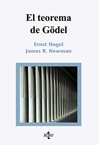 El Teorema de GÃ¶del (Spanish Edition) (9788430946143) by Nagel, Ernst; Newman, James R.
