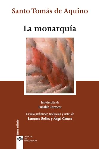 9788430946426: La monarqua (Clasicos del pensamiento/ Classics of Thought) (Spanish Edition)