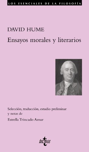

Ensayos morales y literarios/ Moral and literary essays (Filosofia-los Esenciales De La Filosofia) (Spanish Edition)