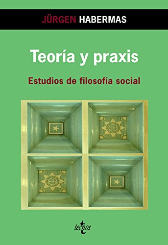Stock image for TEORA Y PRAXIS. ESTUDIOS DE FILOSOFA SOCIAL for sale by KALAMO LIBROS, S.L.