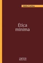 9788430947140: Etica minima/ Minimum ethical: Introduccion a La Filosofia Practica/ Practical Philosophy Introduction (Ventana Abierta)
