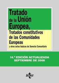 Stock image for Tratado de la Union Europea, tratados constitutivos de las comunidades europeas y otros actos basicos de derecho comunitario/ Treaty on European . and other basic instruments of Community law for sale by medimops