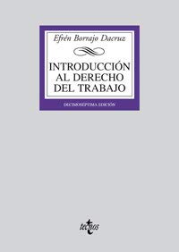 9788430947744: Introduccin al derecho del trabajo : concepto e historia del derecho del trabajo : la empresa, el sindicato, la administracin laboral nacional e ... trabajo (Derecho-biblioteca Universitaria)