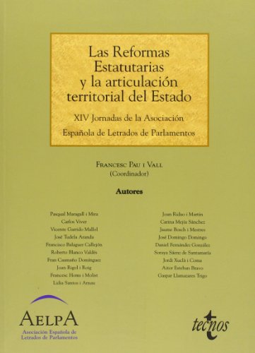 Stock image for Las reformas estatutarias y la articulacin territorial del Estado for sale by Librera Prez Galds