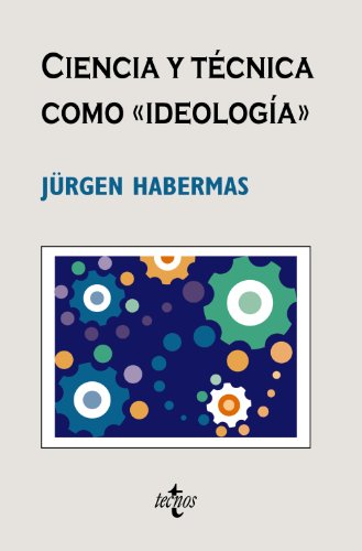 Ciencia y tÃ©cnica como Â«ideologÃ­aÂ» (Spanish Edition) (9788430948505) by Habermas, JÃ¼rgen
