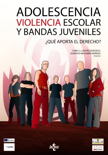Stock image for Adolescencia, violencia escolar y bandas juveniles / Adolescence, School Violence and Youth Gangs: Que aporta el derecho?/ What Brings the Right? . State and society (Spanish Edition) for sale by Iridium_Books
