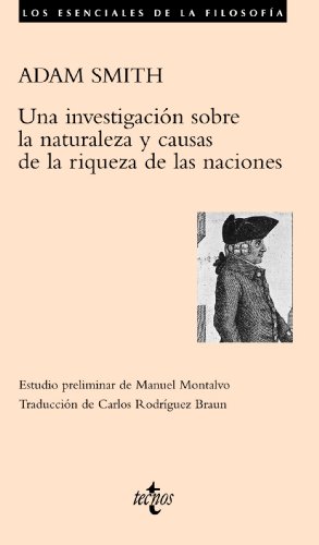 9788430948949: Una investigacin sobre la naturaleza y causas de la riqueza de las naciones (Los esenciales de la filosofia / The Essentials of Philosophy) (Spanish Edition)