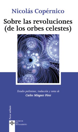 Imagen de archivo de SOBRE LAS REVOLUCIONES. (DE LAS ORBES CELESTES) a la venta por KALAMO LIBROS, S.L.