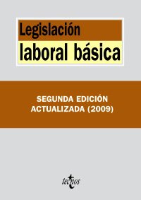 Stock image for Legislacion laboral basica (2 ed.) (Bibli. Textos Legales 2009) for sale by medimops