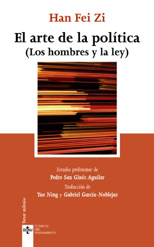 El arte de la polÃ­tica: (Los hombres y la ley) (Spanish Edition) (9788430950485) by Han Fei