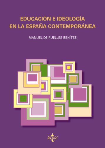Stock image for Educacin e ideologa en la Espaa coPuelles Bentez, Manuel De for sale by Iridium_Books