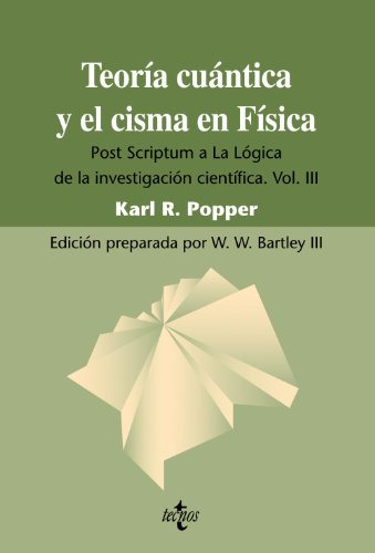 9788430950720: Teora cuntica y el cisma en Fsica: Post Scriptum a La Lgica de la investigacin cientfica. Vol. III: 3 (Filosofa - Filosofa y Ensayo)