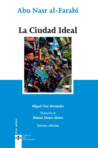 Beispielbild fr La Ciudad Ideal Al-farabi, Abu Nasr zum Verkauf von Hamelyn