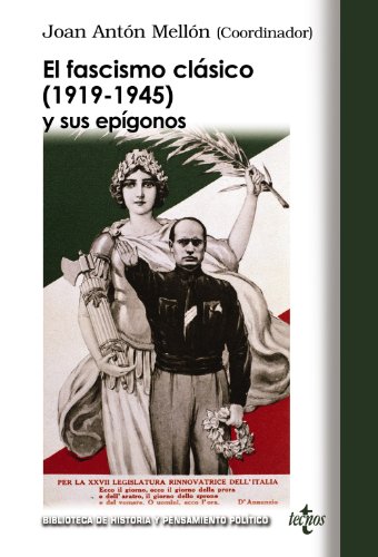 Beispielbild fr EL FASCISMO CLSICO (1919-1945) Y SUS EPGONOS. NUEVAS APORTACIONES TERICAS zum Verkauf von KALAMO LIBROS, S.L.
