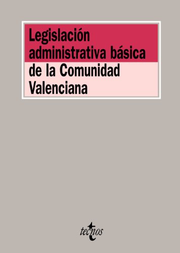 Imagen de archivo de Legislacin administrativa bsica de la Comunidad Valenciana a la venta por Iridium_Books