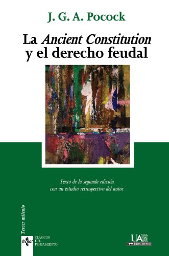 Stock image for La Ancient Constitution y el Derecho feudal for sale by MARCIAL PONS LIBRERO
