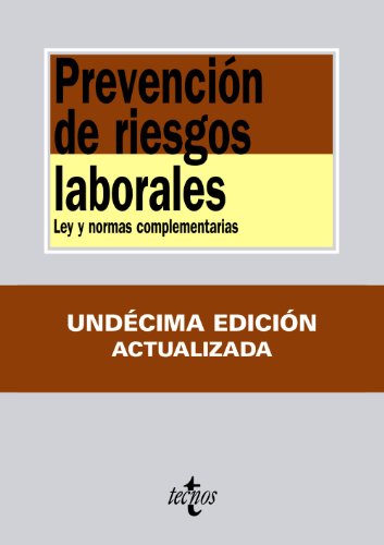 Stock image for Prevencion de riesgos laborales / Prevention of labor hazards: Ley Y Normas Complementarias / Law and Complementary Regulations (Spanish Edition) for sale by Iridium_Books