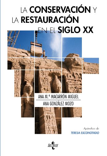 9788430953813: La conservacion y la restauracion en el siglo XX / The Conservation and Restoration in the Twentieth Century