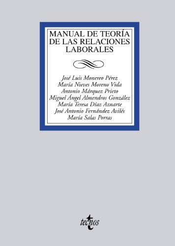 Stock image for MANUAL DE TEORA DE LAS RELACIONES LABORALES. for sale by KALAMO LIBROS, S.L.