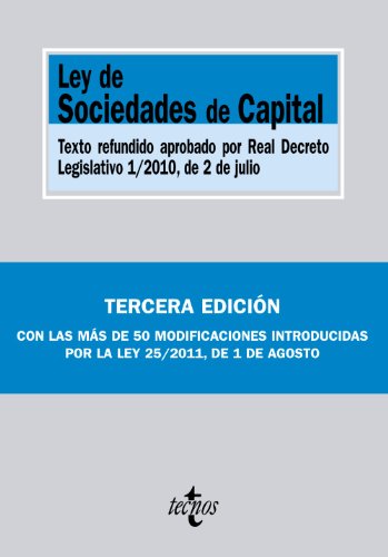 9788430953998: Ley de sociedades de capital : texto refundido aprobado por real decreto legislativo 1-2010, de 2 de julio