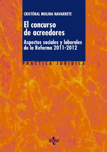 Stock image for EL CONCURSO DE ACREEDORES. ASPECTOS SOCIALES Y LABORALES DE LA REFORMA 2011-2012 for sale by KALAMO LIBROS, S.L.