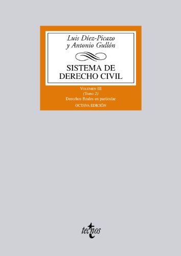 9788430954988: Sistema de derecho civil / Civil Law System: Los derechos reales en particular / Real Rights in Particular: 3 (Biblioteca Universitaria)