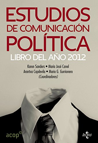 9788430955305: Estudios de comunicacin poltica: Libro del ao 2012 (Sociologa - Semilla y Surco)