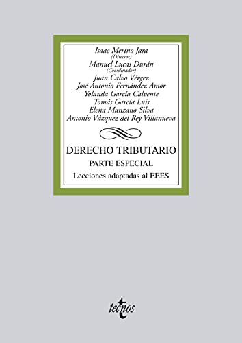 Stock image for DERECHO TRIBUTARIO PARTE ESPECIAL. LECCIONES ADAPTADAS AL EEES. CONTIENE CD-ROM for sale by Zilis Select Books