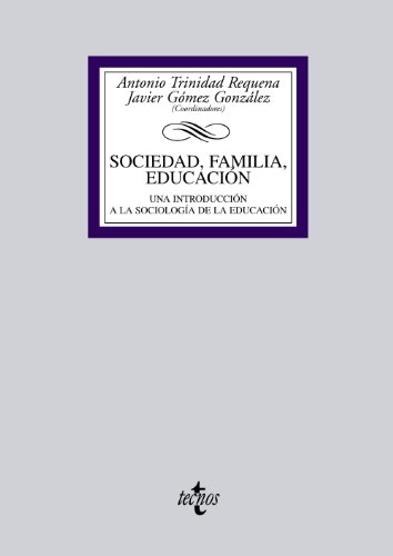 Beispielbild fr SOCIEDAD, FAMILIA, EDUCACIN. UNA INTRODUCCIN A LA SOCIOLOGA DE LA EDUCACIN zum Verkauf von KALAMO LIBROS, S.L.