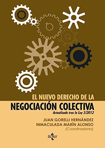 9788430956012: El nuevo derecho de la negociacin colectiva : actualizado tras la Ley 3-2012