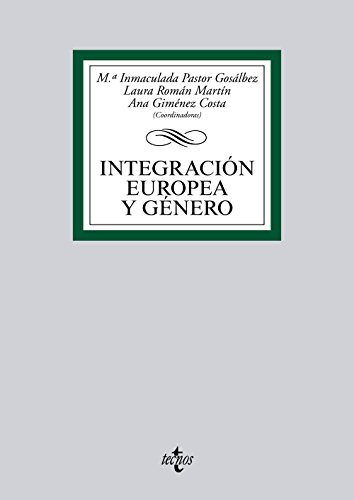 Beispielbild fr INTEGRACIN EUROPEA Y GNERO. zum Verkauf von KALAMO LIBROS, S.L.