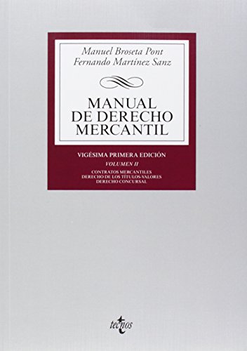 9788430963263: Manual de Derecho Mercantil: Vol. II. Contratos mercantiles. Derecho de los ttulos-valores. Derecho Concursal (Derecho - Biblioteca Universitaria De Editorial Tecnos)