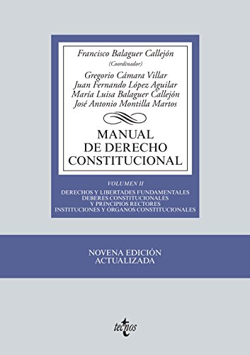9788430963287: Manual de Derecho Constitucional: Vol. II: Derechos y libertades fundamentales. Deberes constitucionales y principios rectores. Instituciones y rganos constitucionales (Spanish Edition)