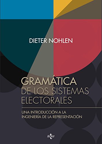 9788430964994: Gramtica de los sistemas electorales: Una introduccin a la ingeniera de la representacin (Ciencia Poltica - Semilla y Surco - Serie de Ciencia Poltica)