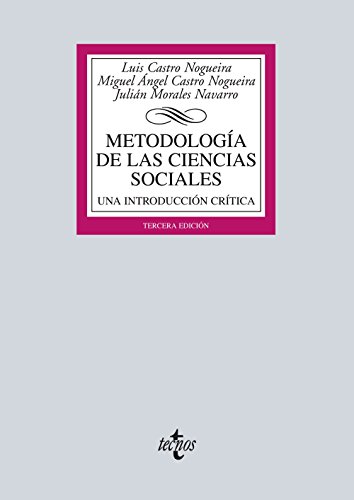 Metodología de las Ciencias Sociales - Lizcano, Emmanuel; Morales Navarro, Julián; Castro Nogueira, Miguel Ángel; Castro Nogueira, Luis