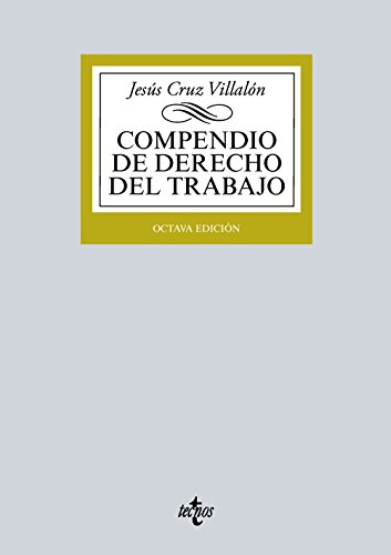 9788430966523: Compendio de Derecho del Trabajo (Derecho - Biblioteca Universitaria de Editorial Tecnos)