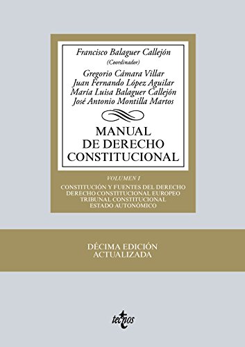 9788430966554: Manual de Derecho Constitucional: Vol. I: Constitucin y fuentes del Derecho. Derecho Constitucional Europeo. Tribunal Constitucional. Estado autonmico